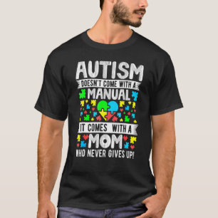Autismus-Mama Nie Aufgeben Awareness Mama Inspirat T-Shirt