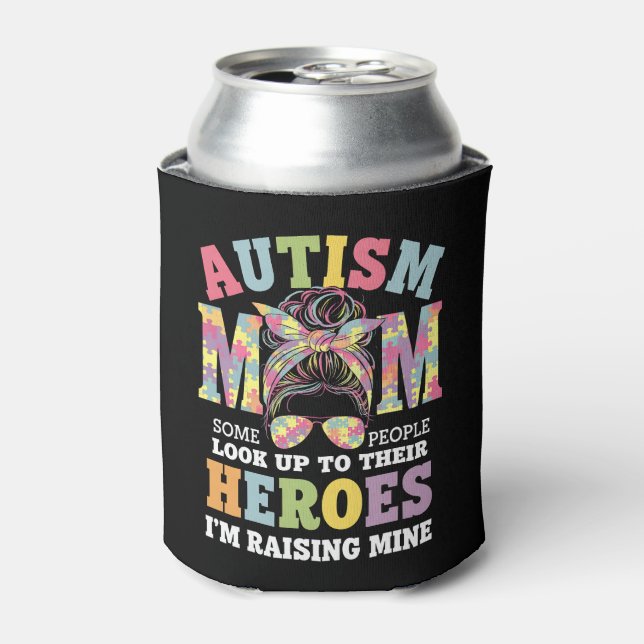 Autismus Mama Raising Hero Messy Bun Autistic Dosenkühler (Kanne Vorderseite)