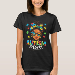 Autismus-Mama unordentlicher Dutt schwarze Frauen T-Shirt