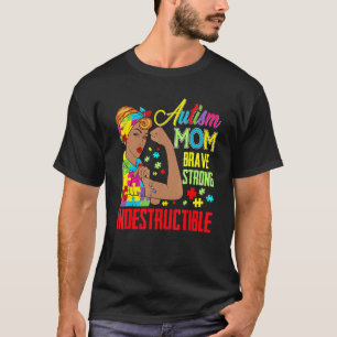 Autismus Mama Unzerbrechlich Autismus Bewusstsein T-Shirt