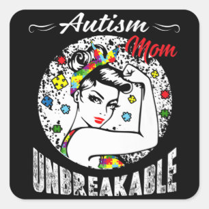 Autismus Mama Unzerbrechlicher T - Shirt Autismus  Quadratischer Aufkleber