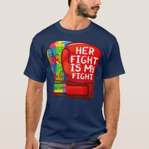 Autismus Mama Vater Ihr Kampf ist mein Kampf Autis T-Shirt