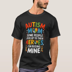 Autismus-Mama, zu der einige Leute aufsehen Helden T-Shirt