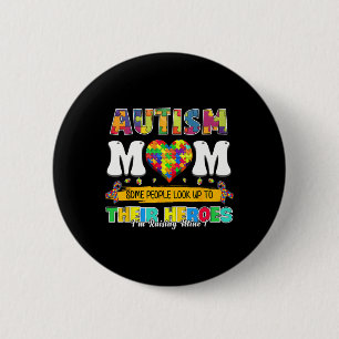 Autismus-Mama, zu der einige Menschen als Vorbild Button