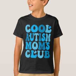 Autismus Mamas Club Autismus Bewusstsein Mama Mama T-Shirt
