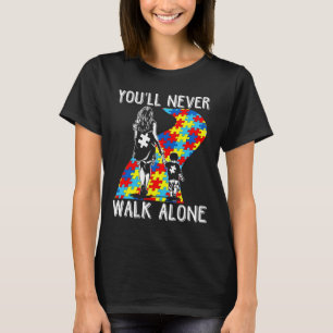 Autismus-Mutter Du Wirst Nie Alleine Gehen Unterst T-Shirt