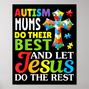 Autismus-Mütter geben ihr Bestes, lass Jesus den R Poster
