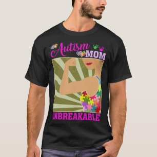 Autismus-Mutter Unzerbrechliches Autismabewusstsei T-Shirt