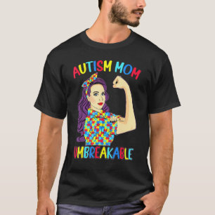 Autismus-Mutter Unzerbrechliches Autismus-Bewussts T-Shirt