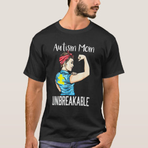 Autismus-Mutter Unzerbrechliches T- Autismus-Bewus T-Shirt
