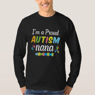 Autismus Nana Bewusstsein für mich bin ein stolzer T-Shirt