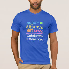 Autismus=Nicht weniger autistischer T - Shirt
