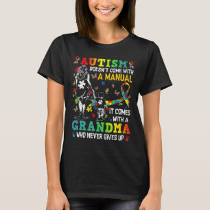 Autismus Oma kommt nicht mit einem manuellen Autis T-Shirt