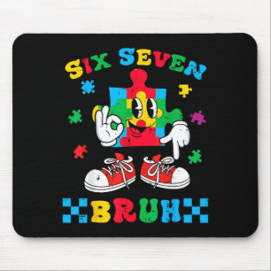 Autismus-Puzzle sechs sieben bruh Bewusstsein 6 7  Mousepad