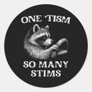 Autismus Racoon Ein Taufe so viele Stims Autistisc Runder Aufkleber