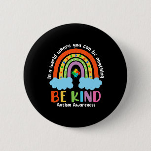 Autismus Rainbow Be Kind Autismus Bewusstsein Mona Button