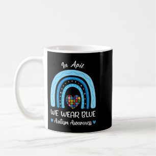 Autismus Regenbogen im April tragen wir Blue Autis Kaffeetasse