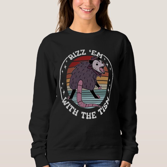Autismus Rizz Em mit dem Tismus lustige Meme Autis Sweatshirt (Vorderseite)