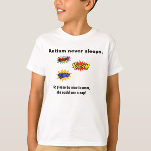 Autismus schläft nie T - Shirt