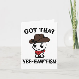 Autismus Shirt Funny Got, dass Yee Haw Taufe Karte