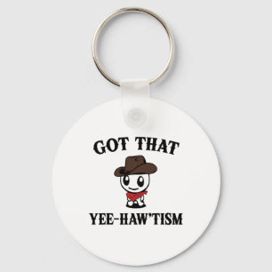 Autismus Shirt Funny Got, dass Yee Haw Taufm Meme Schlüsselanhänger