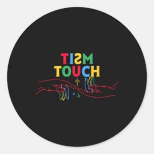Autismus Shirt Funny Tism Touch Autistische Meme A Runder Aufkleber