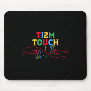 Autismus-Shirt Lustiges Tism Berühren Autistisches Mousepad