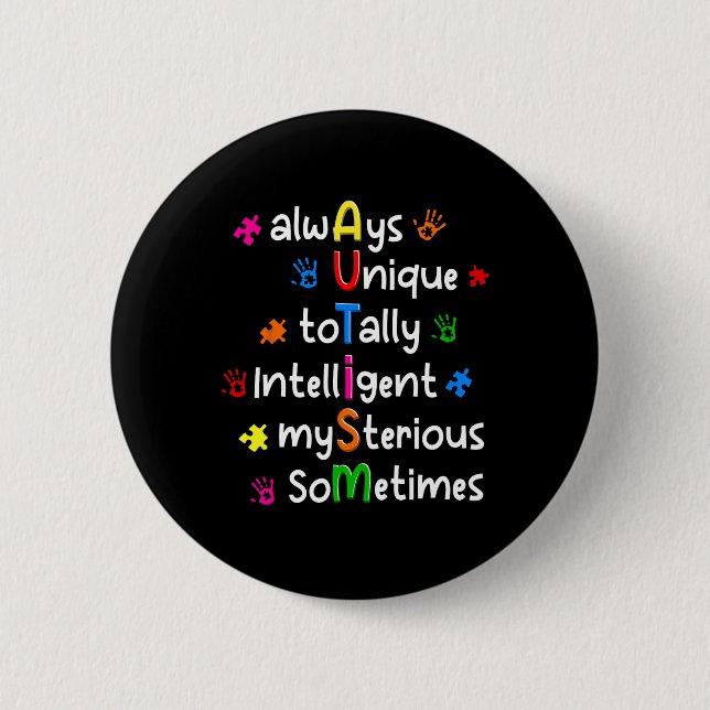 Autismus-Shirts Immer Einzigartig Total Intelligen Button (Vorderseite)