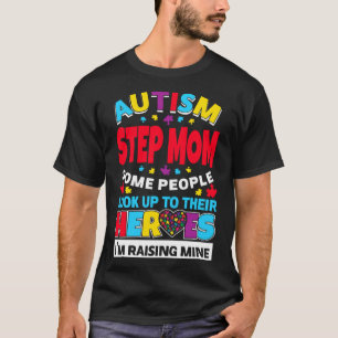 Autismus Step Mama Menschen sehen ihre Helden auf T-Shirt