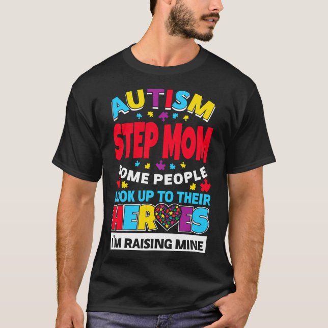 Autismus Step Mama Menschen sehen ihre Helden auf T-Shirt (Vorderseite)