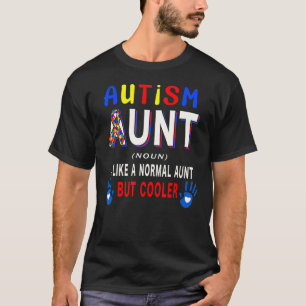 Autismus-Tante Definition Kühler Stolz Autismus-Be T-Shirt