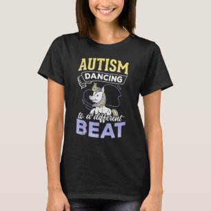 Autismus tanzt zu einem anderen Beat - Tanzender U T-Shirt