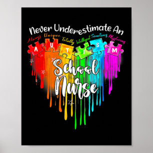 Autismus - Unterschätze niemals eine Schulkrankens Poster