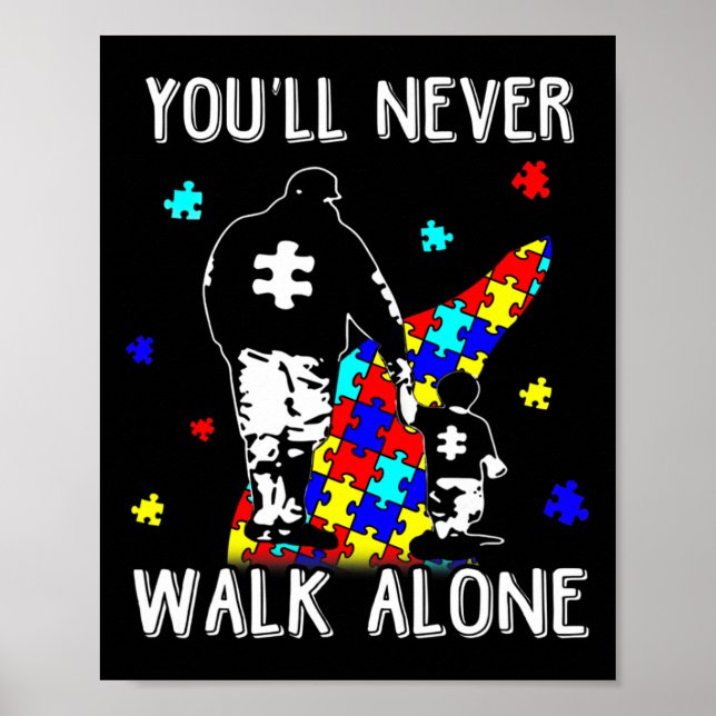 Autismus-Vater Sie werden niemals allein zu Fuß Un Poster (Vorne)