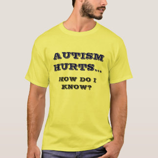 AUTISMUS VERLETZT… - Besonders angefertigt - Cus… T-Shirt