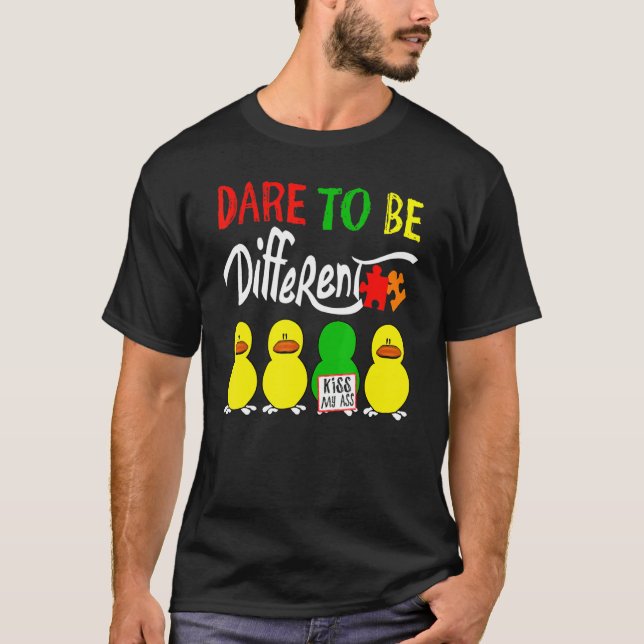 Autismus Wage Anders Zu Sein T-Shirt (Vorderseite)