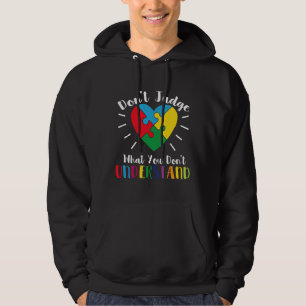 Autismus Zitat beurteilen Sie nicht, was Sie nicht Hoodie