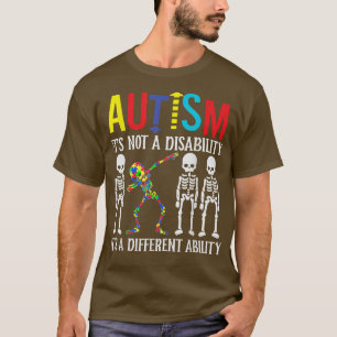 AutismusEs ist eine andere Fähigkeit, Skelett-Pu a T-Shirt