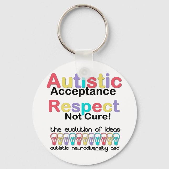 Autistic Acceptance Respect Not Cure Schlüsselanhänger (Vorderseite)