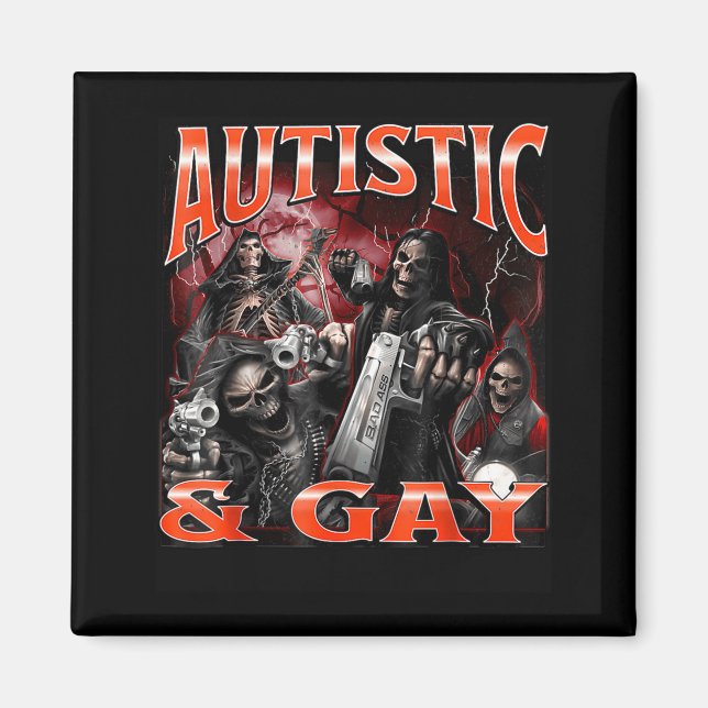 Autistic And Gay Funny Hard Skeleton Meme Bootleg  Magnet (Vorne)