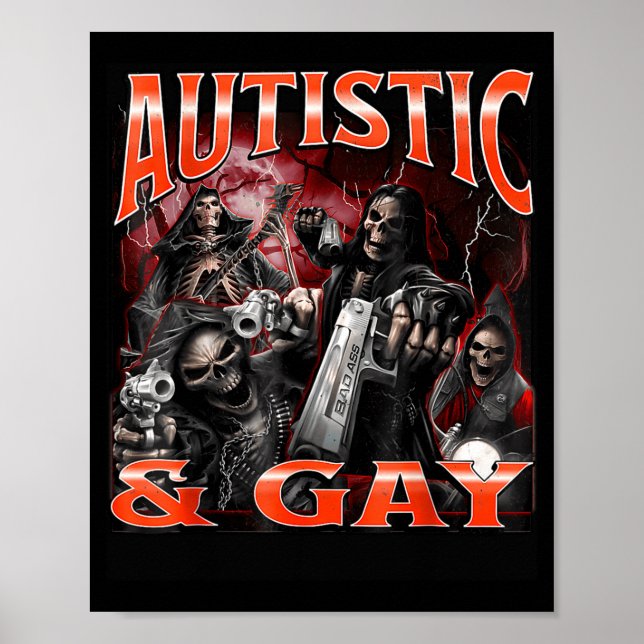 Autistic And Gay Funny Hard Skeleton Meme Bootleg  Poster (Vorne)