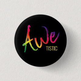 Autistic Pride Awetistic AutisAwareness Spectrum Button