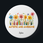 AUTISTIK und PHANTASTISCHE Autismus Bewusstsein Button<br><div class="desc">Autismus feiern. Autistisch & Phantastisch. Schöne Blume und bunte Stifte. Bearbeitbarer Name oder Klartext,  wenn kein Name erforderlich ist.</div>