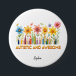 AUTISTIK und PHANTASTISCHE Autismus Bewusstsein Button<br><div class="desc">Autismus feiern. Autistisch & Phantastisch. Schöne Blume und bunte Stifte. Bearbeitbarer Name oder Klartext,  wenn kein Name erforderlich ist.</div>