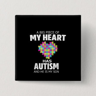 autistisch | Großes Stück Herz hat Autismus Button