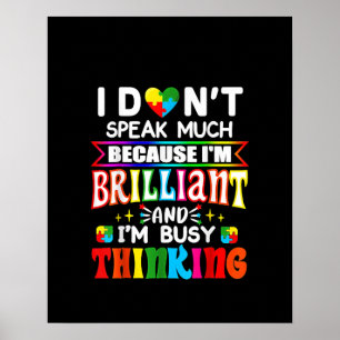 autistisch  Ich spreche nicht viel, weil ich brill Poster
