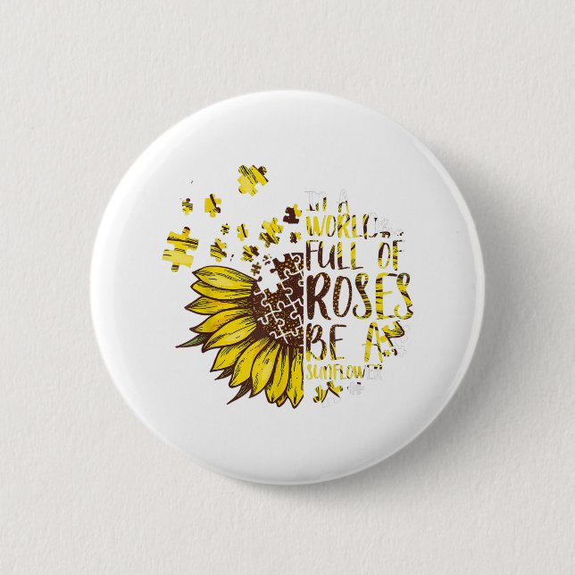 autistisch | In einer Welt voller Rose eine Sonnen Button (Vorderseite)