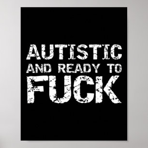 Autistisch und bereit für lustige Witze Sprichwort Poster