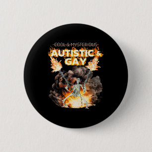 Autistisch und Gay Skelett verflucht Autismus Meme Button