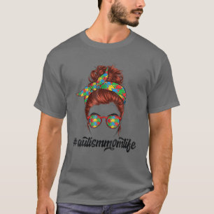 Autistische Autismus Bewusstsein Mama Leben Messy  T-Shirt